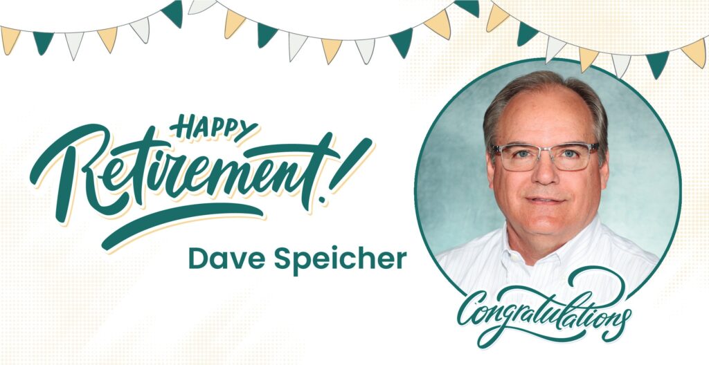 Dave Speicher - Retirement